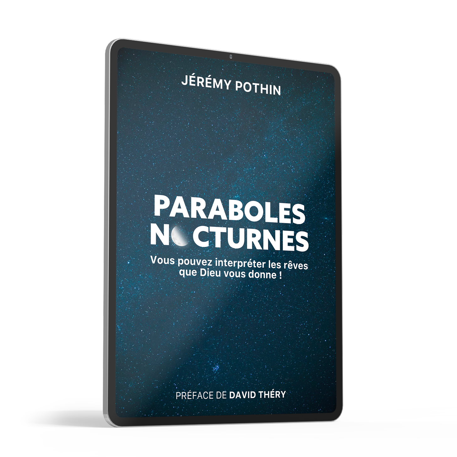 ebook "Paraboles Nocturnes" qui explique comment interpréter les rêves selon la Bible, de Jérémy POTHIN